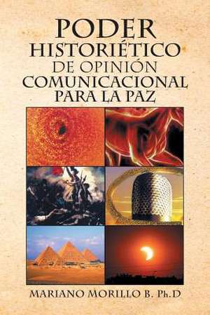 Poder Historietico de Opinion Comunicacional Para La Paz de Mariano Morillo B