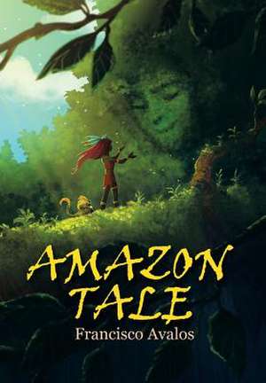 Amazon Tale de Francisco Avalos