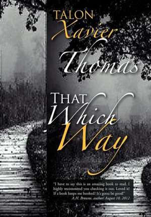 That Which Way de Talon Thomas