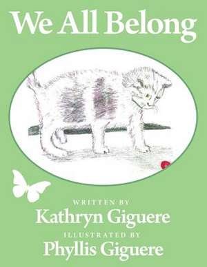 We All Belong de Kathryn Giguere