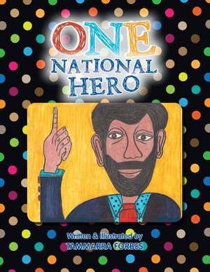 One National Hero de Tammarra Forbes