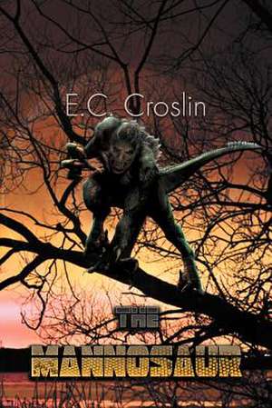 The Mannosaur de E. C. Croslin