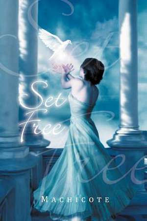 Set Free de Machicote