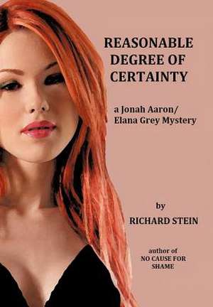 Reasonable Degree of Certainty de Richard Stein