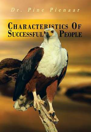 Characteristics of Successful People de Pine Pienaar