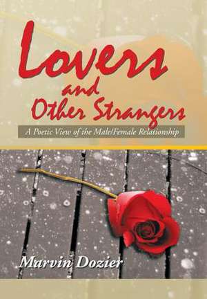 Lovers and Other Strangers de Marvin Dozier