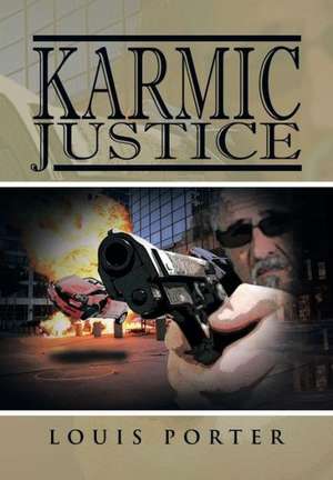 Karmic Justice de Louis Jr. Porter