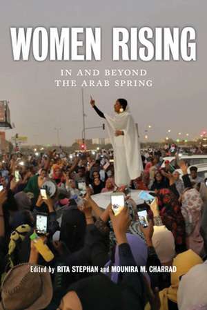 Women Rising – In and Beyond the Arab Spring de Rita Stephan