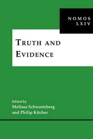 Truth and Evidence – NOMOS LXIV de Melissa Schwartzberg