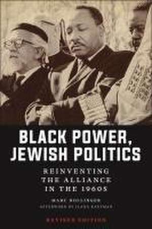 Black Power, Jewish Politics – Reinventing the Alliance in the 1960s, Revised Edition de Marc Dollinger