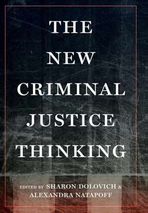 The New Criminal Justice Thinking de Sharon Dolovich