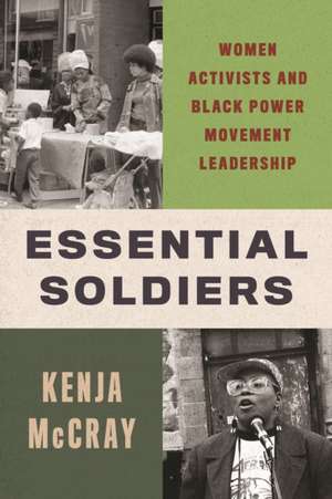 Essential Soldiers de Kenja McCray