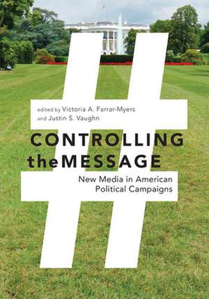Controlling the Message de Victoria A Farrar-Myers