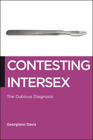 Contesting Intersex de Georgiann Davis
