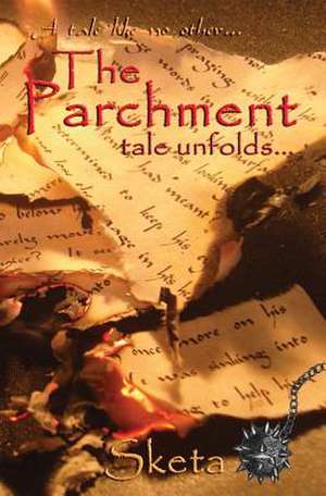 The Parchment Tale Unfolds, Book 2 de Sketa