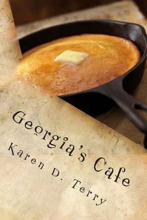 Georgia's Cafe de Karen D. Terry