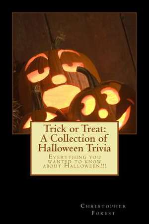 Trick or Treat de Christopher H. Forest