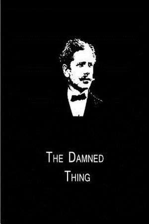 The Damned Thing de Ambrose Bierce
