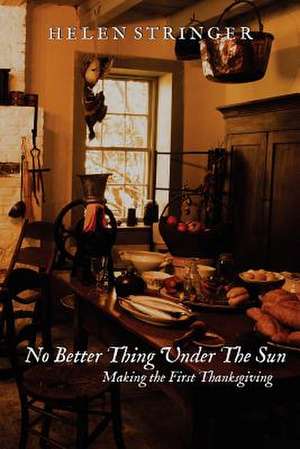 No Better Thing Under the Sun de Helen Stringer