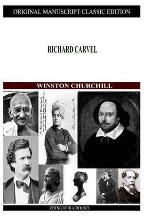 Richard Carvel de Winston S. Churchill