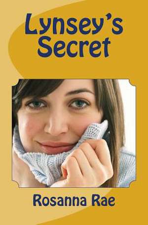 Lynsey's Secret de Rosanna Rae