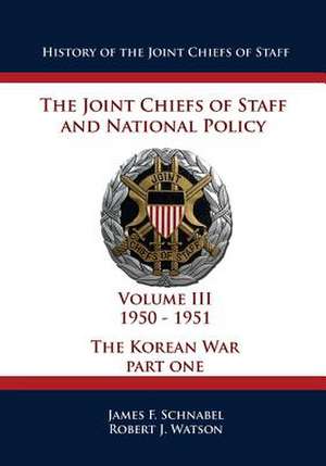 History of the Joint Chiefs of Staff de James F. Schnabel