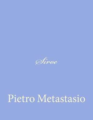 Siroe de Pietro Metastasio