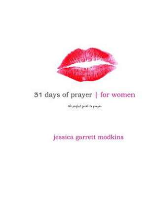 31 Days of Prayer for Women de Jessica Garrett Modkins