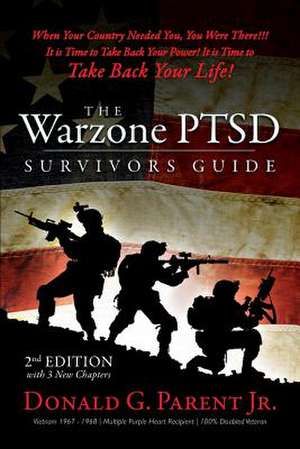 The Warzone Ptsd Survivors Guide de Donald Parent