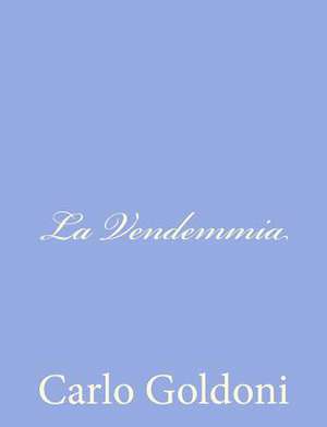 La Vendemmia de Carlo Goldoni