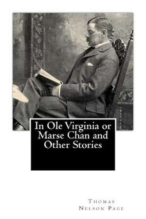 In OLE Virginia or Marse Chan and Other Stories de Thomas Nelson Page