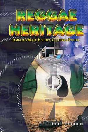 Reggae Heritage de Lou Gooden