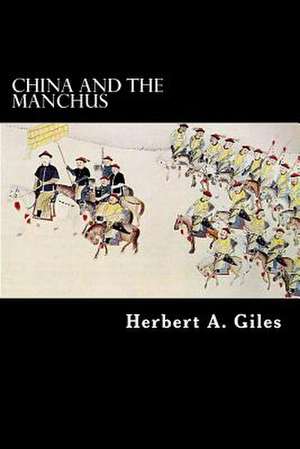 China and the Manchus de Herbert A. Giles