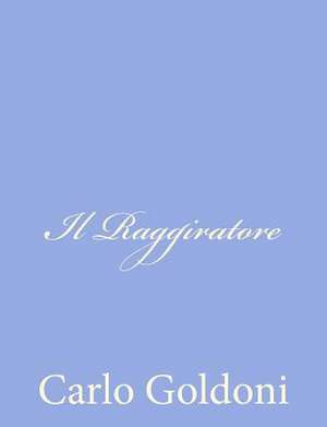 Il Raggiratore de Carlo Goldoni