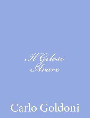 Il Geloso Avaro de Carlo Goldoni