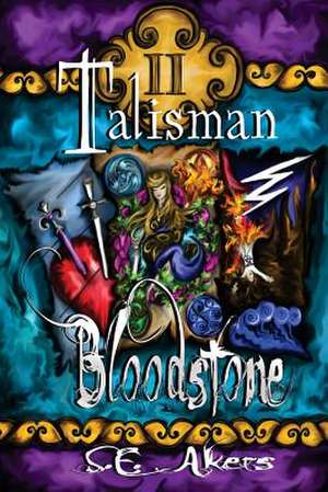 Bloodstone de S. E. Akers