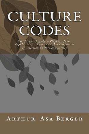 Culture Codes de Arthur Asa Berger Phd