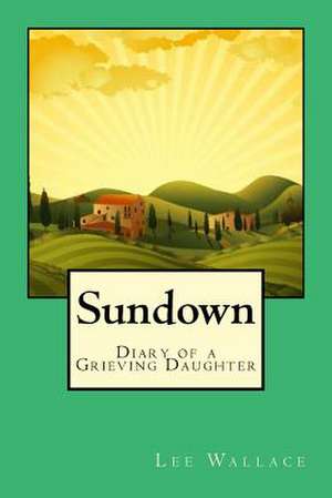 Sundown de Lee Wallace