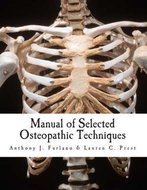 Manual of Selected Osteopathic Techniques de Lauren C. Prest