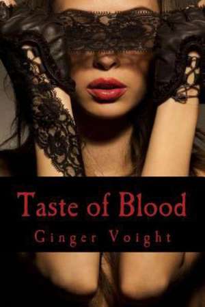 Taste of Blood: A Reese MacKenzie Novel de Ginger Voight