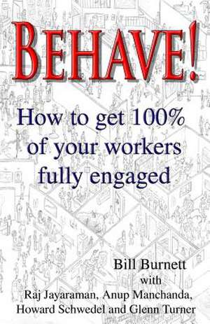 Behave! de Bill Burnett