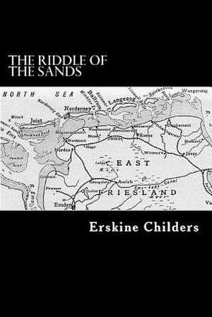 The Riddle of the Sands de Erskine Childers