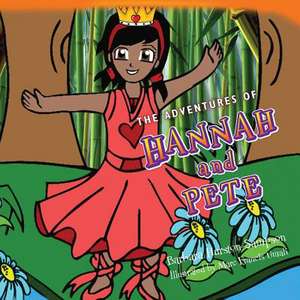 The Adventures of Hannah and Pete de Barbara Hurston-Sampson