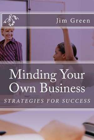 Minding Your Own Business de Jim Green