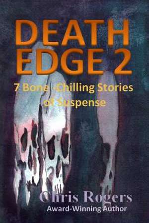 Death Edge 2 de Chris Rogers