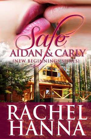 Safe - Aidan and Carly de Rachel Hanna