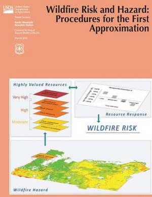 Wildfire Risk and Hazard de U. S. Department of Agriculture