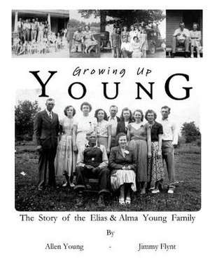 Growing Up Young de Allen Young