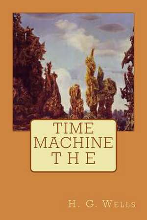 The Time Machine de H. G. Wells