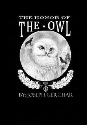 The Honor of the Owl de Joseph Gerchar